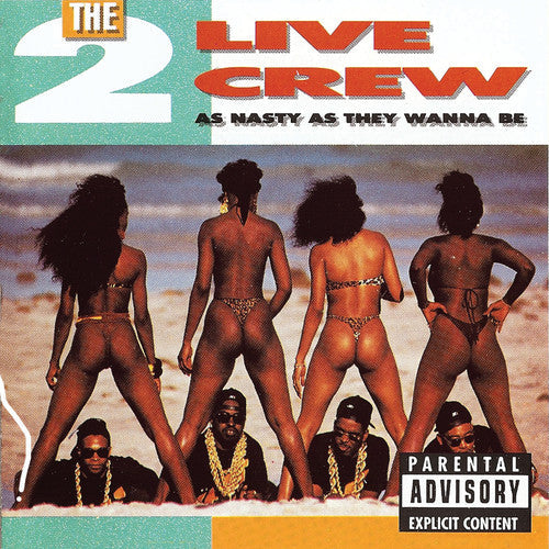 2 Live Crew: As Nasty As They Want to Be - VINYL LP